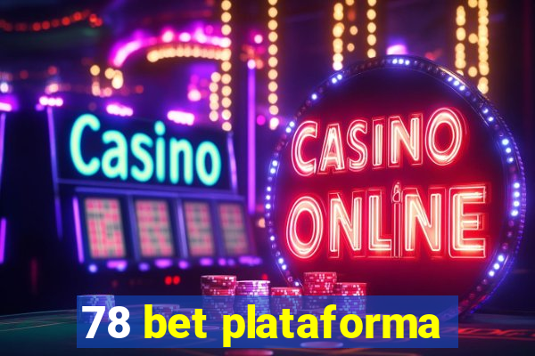 78 bet plataforma